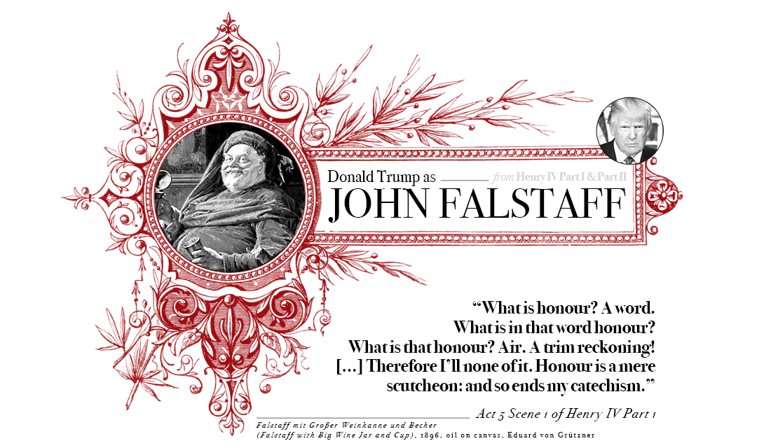 Campaign in Poetry, Govern in Prose - Donald Trump as Falstaff