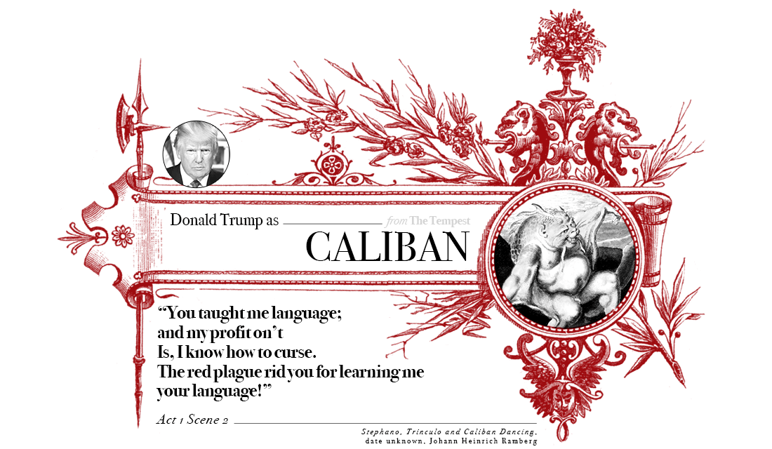 Campaign in Poetry, Govern in Prose - Donald Trump as Caliban