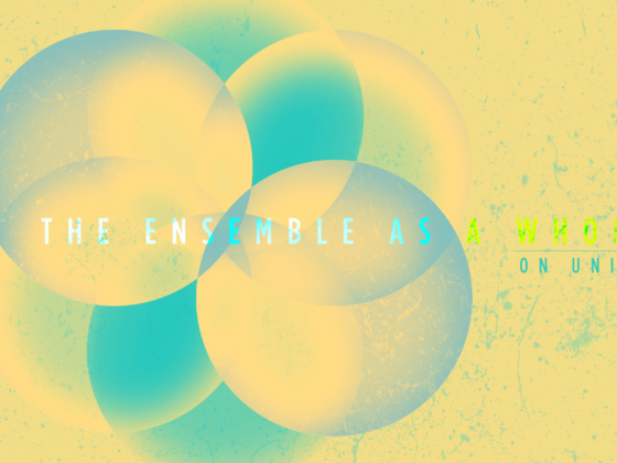 Issue.03: The Ensemble as a Whole: On Unity
