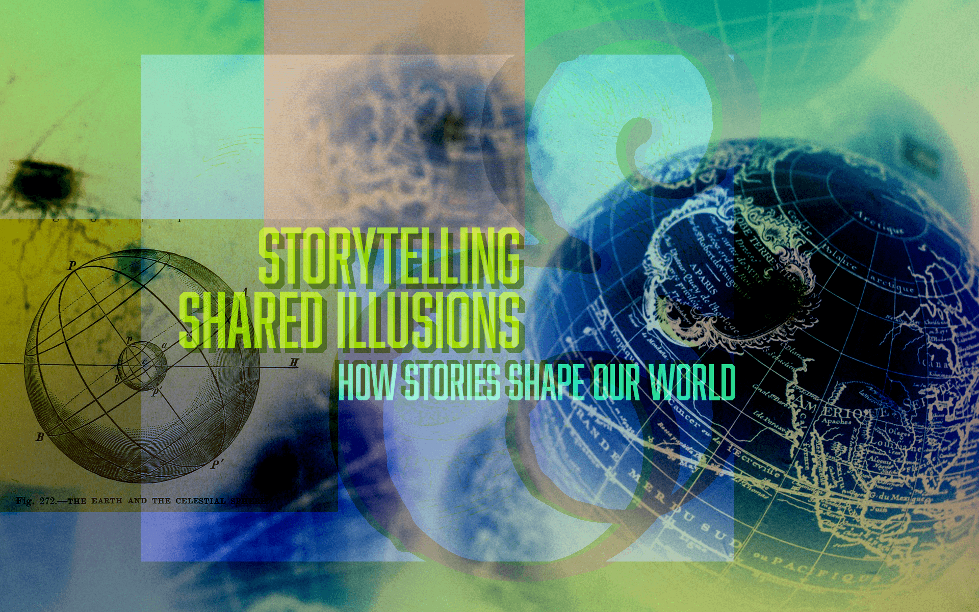 Issue.11: Storytelling & Shared Illusions: How Stories Shape Our World